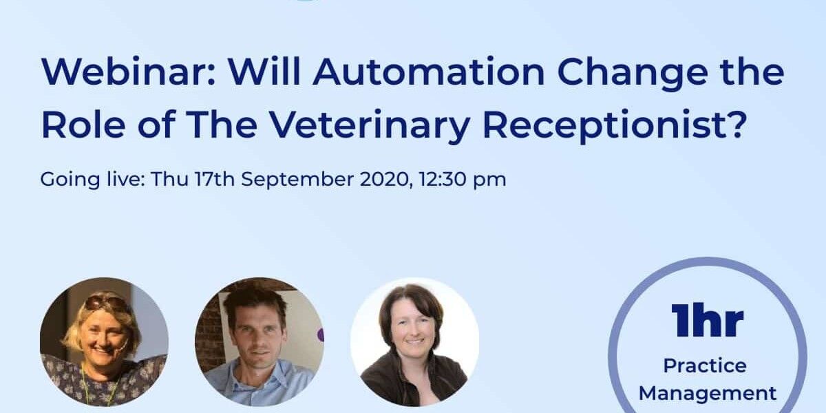 Webinar Vet-1200x900px-FacebookPost-Medium-Quality kate julien alison - receptionist vs automation